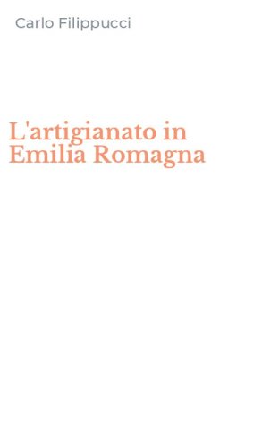 L'artigianato in Emilia Romagna