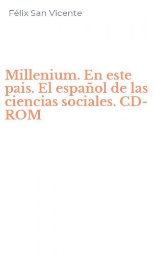Millenium. En este pais. El espa&ntilde;ol de las ciencias sociales. CD-ROM