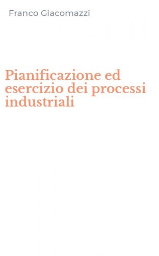 Pianificazione ed esercizio dei processi industriali