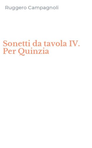 Sonetti da tavola IV. Per Quinzia