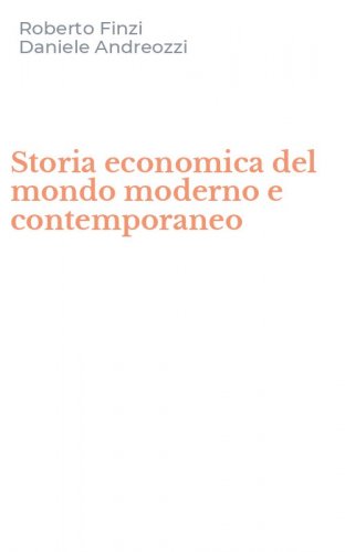 Storia economica del mondo moderno e contemporaneo
