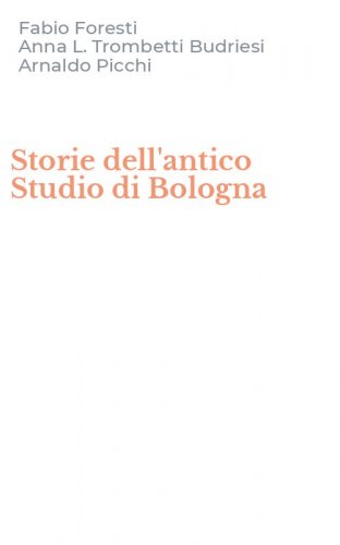 Storie dell'antico Studio di Bologna