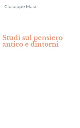 Studi sul pensiero antico e dintorni