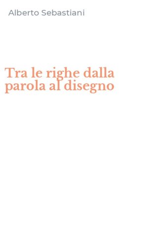 Tra le righe dalla parola al disegno