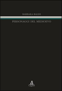 Personaggi del Medioevo