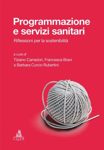 Programmazione e&nbsp;servizi sanitari. Riflessioni per la sostenibilit&agrave;