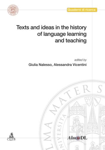 Texts and ideas in the history of language learning and teaching