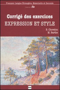 Expression et style. Corrig&eacute; expression et style