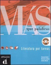 M&aacute;s que palabras. Literatura por tareas