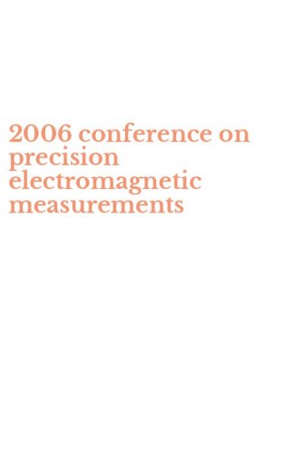 2006 conference on precision electromagnetic measurements