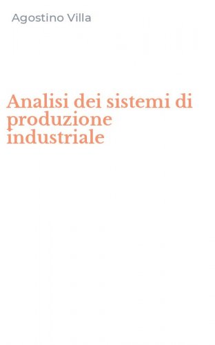Analisi dei sistemi di produzione industriale