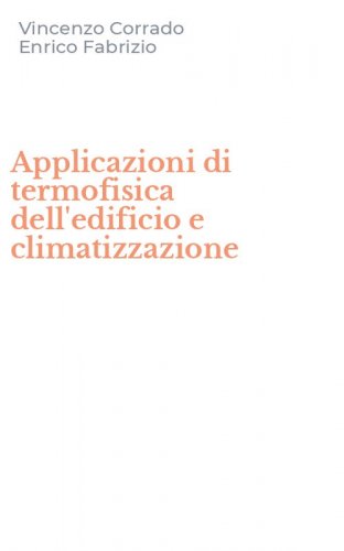 Applicazioni di termofisica dell'edificio e climatizzazione