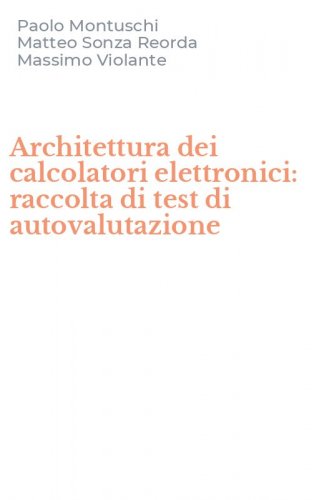 Architettura dei calcolatori elettronici: raccolta di test di autovalutazione