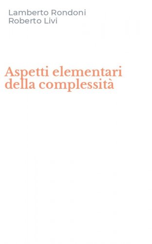 Aspetti elementari della complessit&agrave;