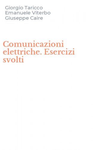 Comunicazioni elettriche. Esercizi svolti