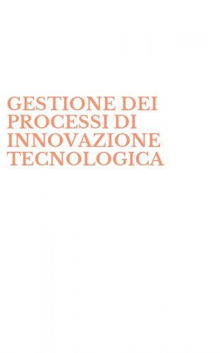 GESTIONE DEI PROCESSI DI INNOVAZIONE TECNOLOGICA