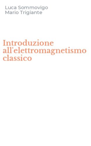 Introduzione all'elettromagnetismo classico