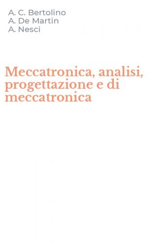 Meccatronica, analisi, progettazione e di meccatronica