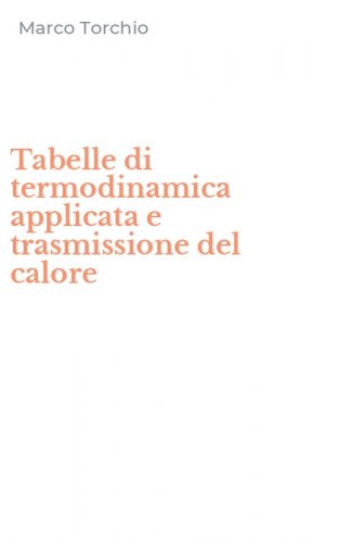 Tabelle di termodinamica applicata e trasmissione del calore