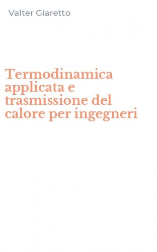 Termodinamica applicata e trasmissione del calore per ingegneri