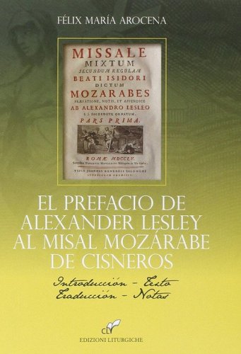 El Prefacio de Alexander Lesley al misal Moz&agrave;rabe de Cisneros