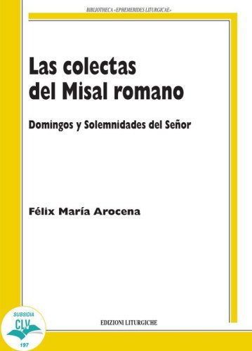 Las colectas del misal romano. Domingo y solemnidades del Se&ntilde;or