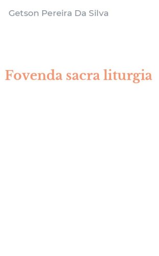 Fovenda sacra liturgia