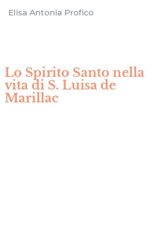 Lo Spirito Santo nella vita di S. Luisa de Marillac