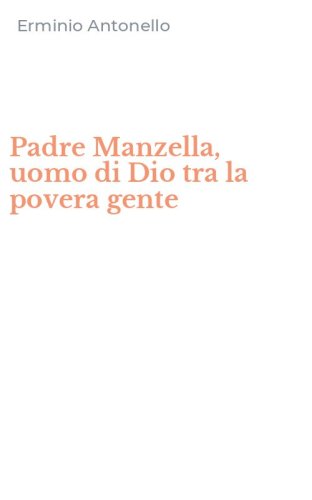 Padre Manzella, uomo di Dio tra la povera gente