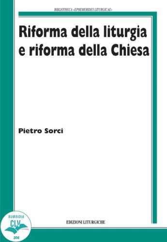 Riforma della liturgia e riforma della Chiesa