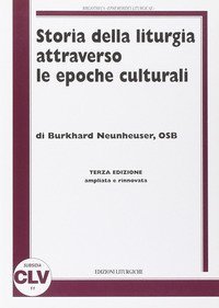 Storia della liturgia attraverso le epoche culturali