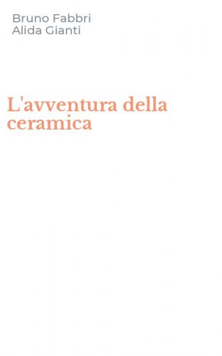 L'avventura della ceramica
