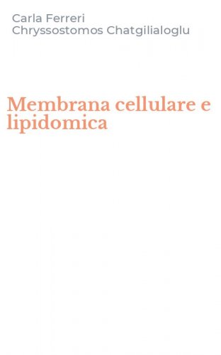 Membrana cellulare e lipidomica