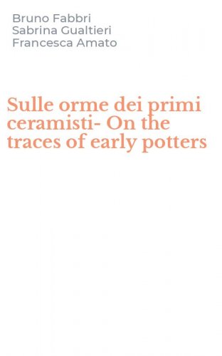 Sulle orme dei primi ceramisti-On the traces of early potters