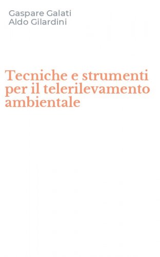 Tecniche e strumenti per il telerilevamento ambientale