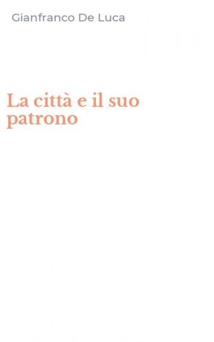 La citt&agrave; e il suo patrono