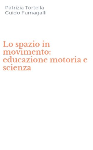 Lo spazio in movimento: educazione motoria e scienza