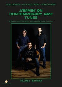 Jammin' on contemporary jazz tunes. 8 brani contemporary jazz con basi play-along
