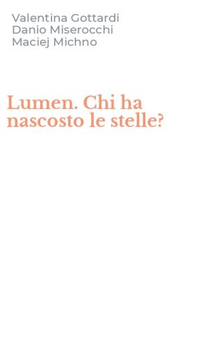 Lumen. Chi ha nascosto le stelle?