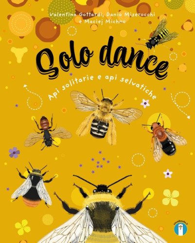 Solo dance. Api solitarie e api selvatiche