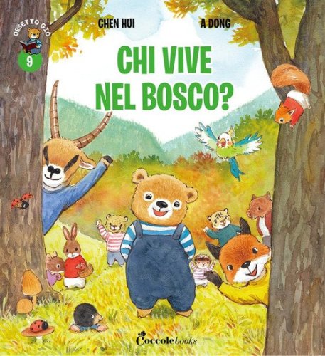 Chi vive nel bosco? Orsetto Gi&ograve;