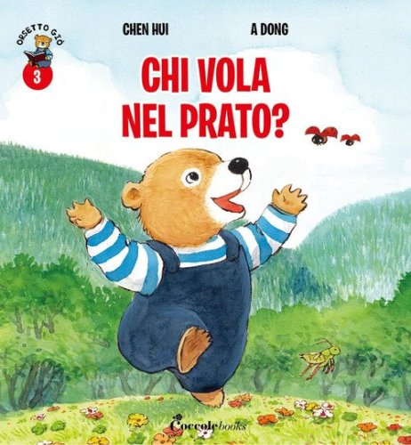 Chi vola nel prato? Orsetto Gi&ograve;