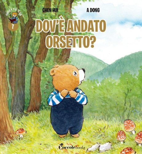 Dov'&egrave; andato orsetto? Orsetto Gi&ograve;