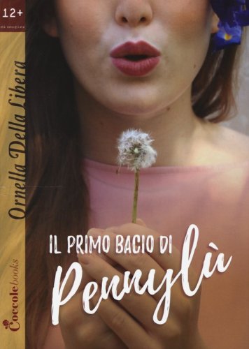 Il primo bacio di Pennyl&ugrave;