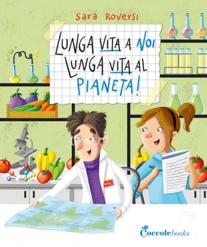 Lunga vita a noi, lunga vita al pianeta!