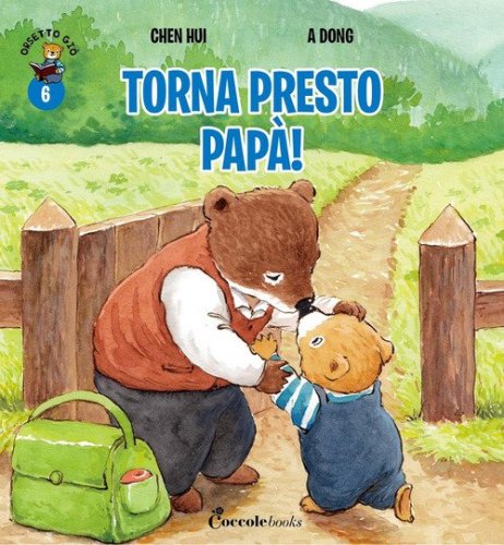 Torna presto pap&agrave;! Orsetto Gi&ograve;