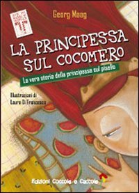 La principessa sul cocomero. La vera storia della principessa sul pisello
