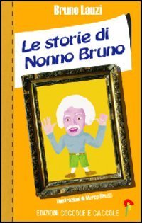 Le storie di nonno Bruno
