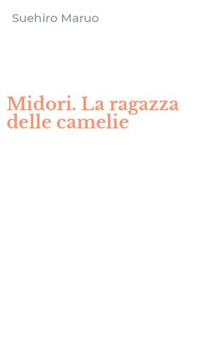 Midori. La ragazza delle camelie