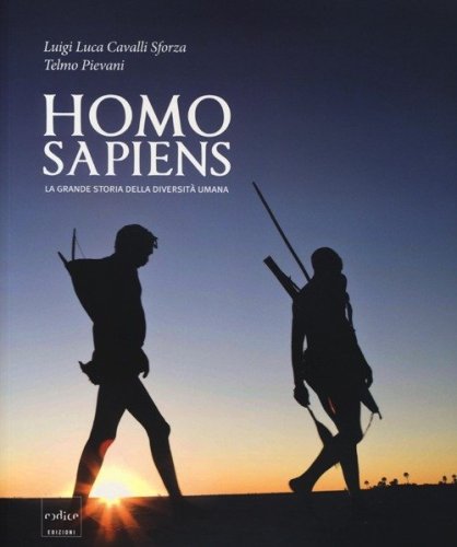 Homo Sapiens. La grande storia della diversit&agrave; umana. Catalogo della mostra (Novara, 8 marzo-30 giugno 2013)